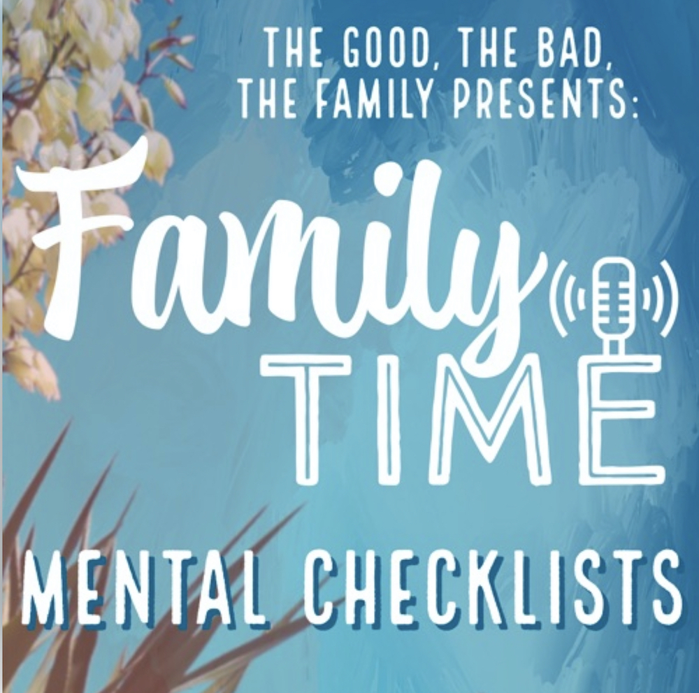 Family Time: Mental&nbsp;Checklists